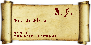 Mutsch Jób névjegykártya
